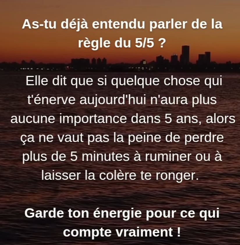 As-tu déjà entendu parler de la règle du 5/5 ?